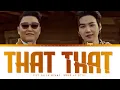 Lagu PSY ‘That That (prod. \u0026 feat. SUGA)’ (Color Coded Lyrics) | ShadowByYoongi