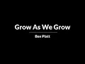 Grow As We Go Ben Platt Karaoke