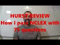 HURST REVIEW 2019 How I passed NCLEX with 75 questions