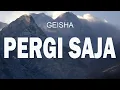 Download Lagu Geisha - Pergi Saja (Lirik)