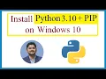 How to install Python 3 10 and pip on Windows 10