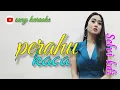 Download Lagu PERAHU KACA || SELVI KDI || KARAOKE || @sonykaraokeofficial