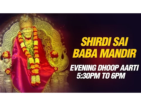 Download MP3 Sai Baba Aarti - Sunset 5:30 pm Live feel Prayer Sai Aarti by Shirdi Mandir Pujari Pramod Medhi