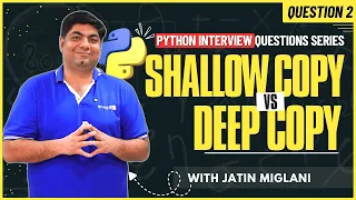 Most Asked Python Question Shallow Copy vs Deep Copy Explained Python Concept