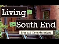 Living in the South End Boston MA Pros and Considerations