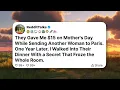 They Gave Me 15 on Mother s Day While Sending Another Woman to Paris