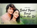 Lagu Bahut Pyaar Tumse Karta Hai Dil | Stebin Ben | Mohsin Khan ,Warina Hussain | Shamir T, Sameer Anjaan