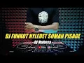 DJ NYLEDET SOMAH PISAGE - DJ MAHESA