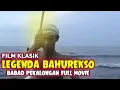 Download Lagu FILM BABAD PEKALONGAN FULL MOVIE | LEGENDA BAHUREKSO