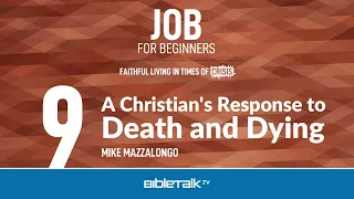 A Christian's Response to Death and Dying