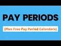 What is a Pay Period Plus Free Pay Period Calendars