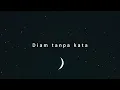 Lagu D'Masiv Diam tanpa kata cover ( Slowed+Reverb+Lyrics )