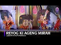 Download Lagu REYOG KI AGENG MIRAH - LESBUMI PCNU PONOROGO - FESTIVAL NASIONAL REOG PONOROGO XXX- GREBEG SURO 2025