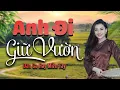 Download Lagu Anh Đi Giữ Vườn - LK Nhạc Dân Ca Miền Tây , Nhạc Trữ Tình Quê Hương Chọn Lọc | Dân Ca Hay Miền Tây