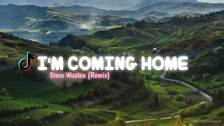 Download I'M COMING HOME!!! _ STEVE WUATEN REMIX 2021 (FUNKYNIGHT) MP3