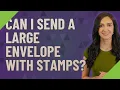 Can I send a large envelope with stamps