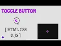 Toggle Button CSS Java Script Simple Dark and Light Mode