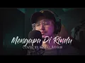 Download Lagu MENGAPA DIRINDU - Original by Puan Sri Saloma (cover by Haziq Rosebi)