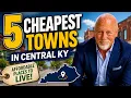 5 Cheapest Towns in Central Kentucky