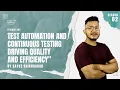 Test Automation Continuous Testing Spiralogics SkillUp Season 2 Episode 7