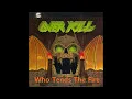Download Lagu Overkill - Who Tends The Fire  (1989)