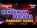 Download Lagu PANDANGAN PERTAMA DANGDUT REMIX // LAGU YANG MENGINGATKAN MASA LALU 🤭