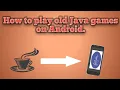 How to play old java games on android