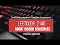 Leetcode 2145 Count Hidden Sequences Simplest Explanation