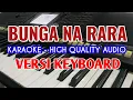 Download Lagu Karaoke Bunga Na Rara. Nirwana Trio, Lirik Berjalan, HQ Audio