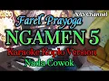 Download Lagu NGAMEN 5 (tak sawang-sawang koe ganteng tenan) - Karaoke Koplo Version - Farel Prayoga - Nada Cowok