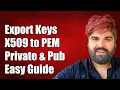 How to Export Keys from X509 Certificate to PEM Format