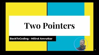 Two Pointers Technique in Under 7 Minutes DSA Coding Interview Guide