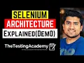 Selenium Architecture Explained with Demo Selenium Tutorial for Beginners Day 1