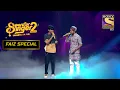 Faiz और Pawandeep ने दिया एक लाजवाब Performance | Superstar Singer S2 | Faiz Special