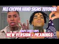 NLE CHOPPA HAND SIGNS TUTORIAL NEW VERSION MEANINGS