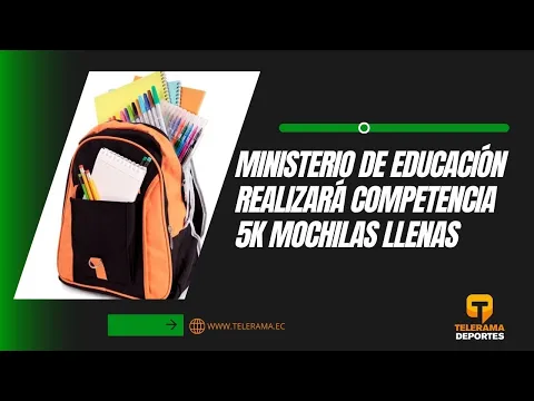 Ministerio de educación realizará competencia 5k Mochilas llenas