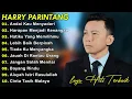 Download Lagu HARRY PARINTANG 10 LAGU TOP PUNCAK : Harapan Menjadi Kenangan || Andai Kau Menyadari