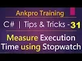 C tips and tricks 31 - Measure Execution Time using Stopwatch How to find task execution time