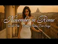 Lagu November in Rome 💋 | Italian Vintage Love Songs for Autumn Evenings