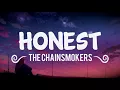 The Chainsmokers - Honest (Lyrics/Lyric Video)