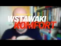 Download Lagu Wstawaki [#2078] Komfort