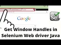 Get Window Handles In Selenium Web driver Java Get Current window handle in selenium