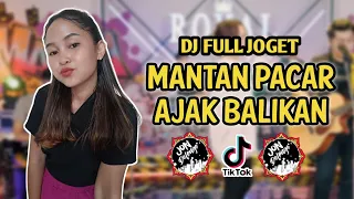 dj mantan pacar ajak balikan ii dj remix full joget ii cover queen taka