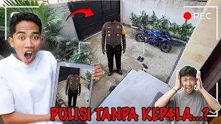 TEREKAM CCTV PENAMPAKAN POLISI TANPA KEPALA TEROR KITA DIRUMAH SAPUTRA??😱 | Mikael TubeHD