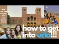 How to get into UCLA our GPA SAT extracurriculars and essay tips