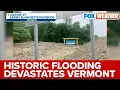 Damage Is So Surreal All Across Ludlow Vermont After Historic Flooding