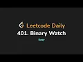 401 Binary Watch Leetcode Daily - Python