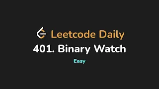 401 Binary Watch Leetcode Daily - Python