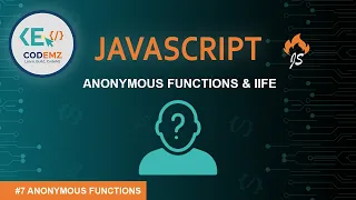 Anonymous Functions IIFE Immediately Invoked Functions