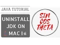 Java Beginners Tutorial - How to uninstall Previous JDK from Mac